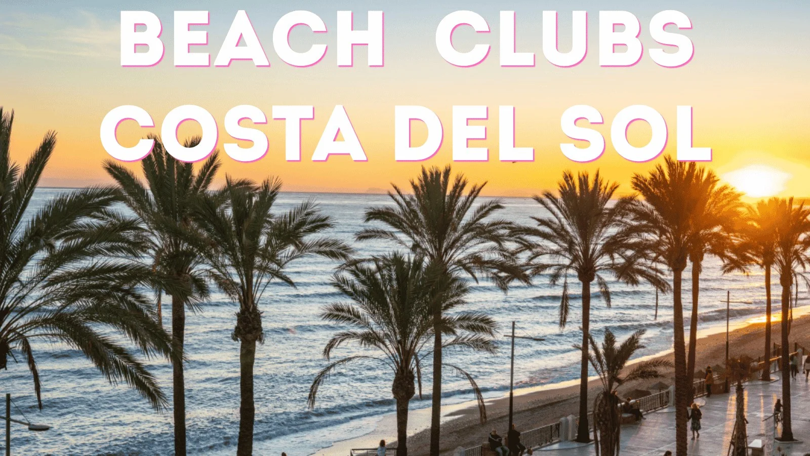 Los mejores beach clubs en Sotogrande, Estepona, Casares y Manilva